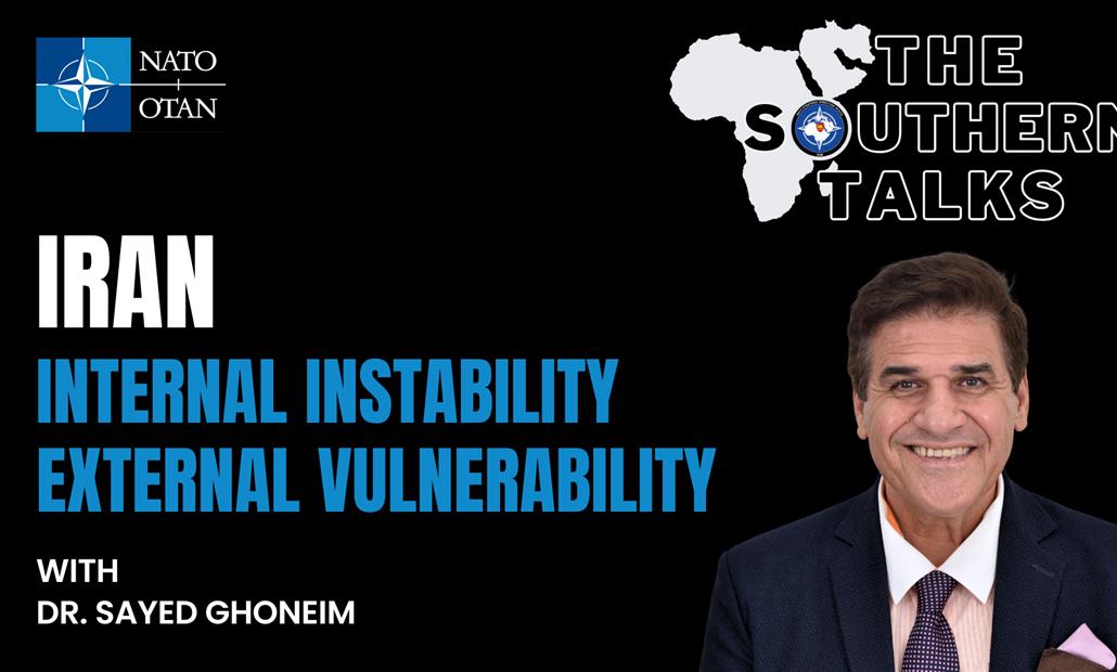 THE SOUTHERN TALKS #13: Iran - Internal Instability External Vulnerability